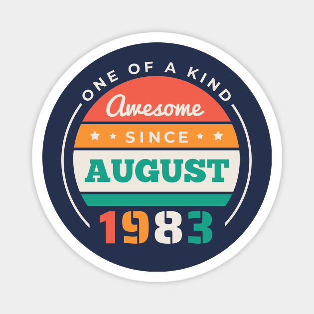 Retro Awesome Since August 1983 Birthday Vintage Bday 1983 Magnet by Now Boarding